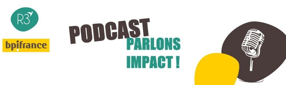 Podcast Parlons Impact